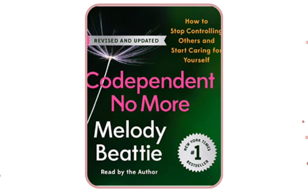 Codependent No More – Melody Beattie